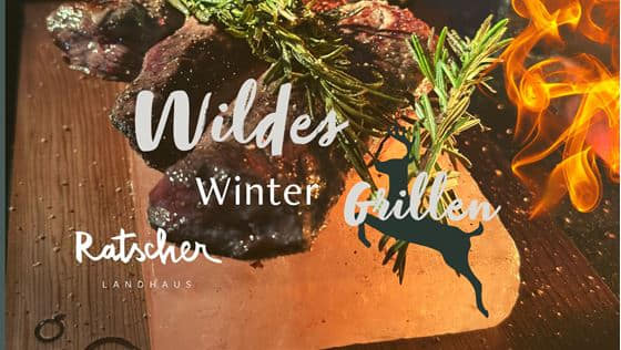 Ratscher Landhaus – Wildes Winter Grillen